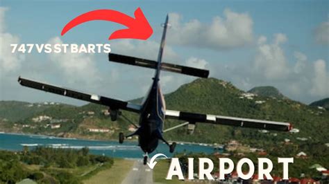 Big Planes Vs St Barthelemy Pt Extreme Runways Vs Big Planes