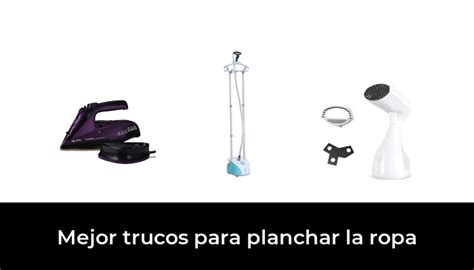 Mejor Trucos Para Planchar La Ropa En Seg N Los Expertos