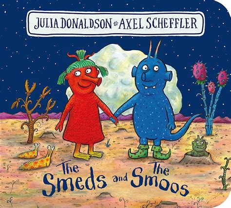 The Smeds And The Smoos Donaldson Julia Scheffler Axel Amazonde