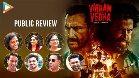 Fdfs Public Review Pushkar Gayathris Vikram Vedha Ft Hrithik Roshan