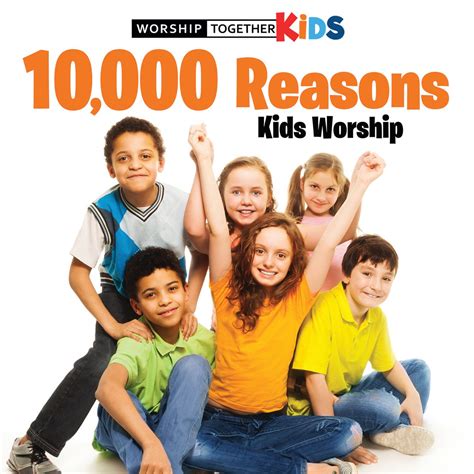 ‎10,000 Reasons Kids Worship by Worship Together Kids on Apple Music