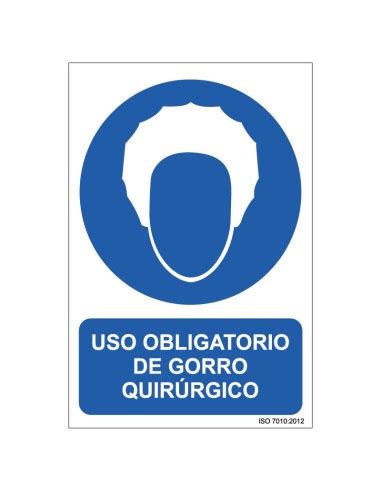 Se Al Adhesivo Pvc O Aluminio Uso Obligatorio De Gorro Quir Rgico