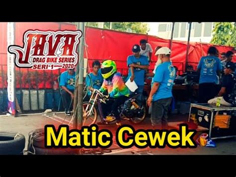 Matic Cewek Java Drag Bike Series Ponorogo 2020 YouTube