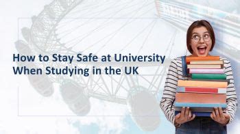 How To Stay Safe At University When Studying In The Uk Ahz