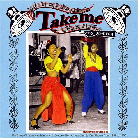 Various Take Me To Jamaica The Story Of Jamaican Mento 2006