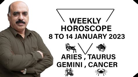 Weekly Horoscope Aries Taurus Gemini Cancer 8 To 14 Jan