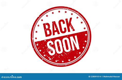 Back Soon Rubber Stamp Red Back Soon Rubber Grunge Stamp Seal Vector