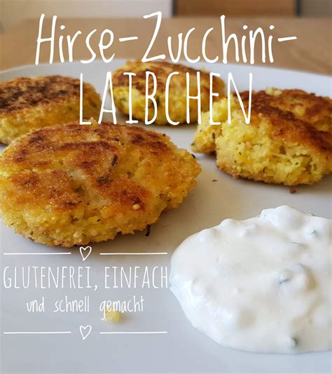 Rezept Hirse Zucchini Laibchen Schnell Einfach Und Glutenfrei