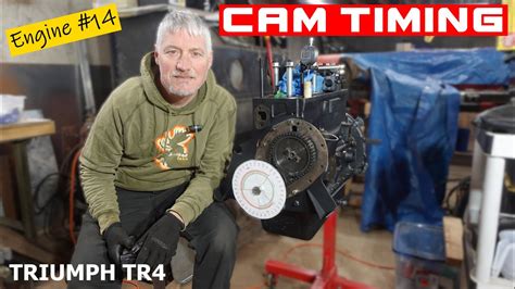 Triumph Tr4 Engine Rebuild 14 Cam Timing Roundtail Restoration Youtube