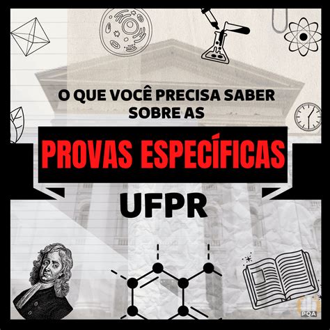 Tudo Sobre As Provas Espec Ficas Ufpr Gabriel Madeira