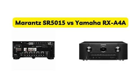 Marantz SR5015 vs Yamaha RX-A4A - All For Turntables