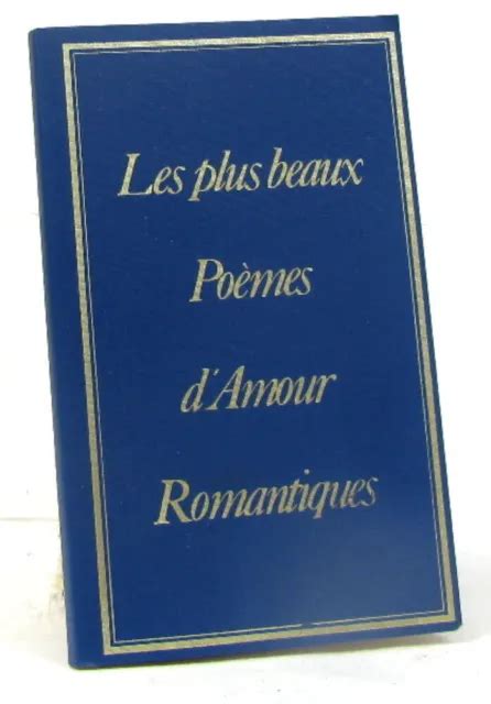 LES PLUS BEAUX poèmes d amour romantiques Collectif Très bon état