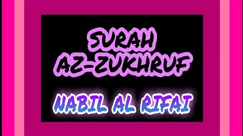 Surah Az Zukhruf By Nabil Al Rifai