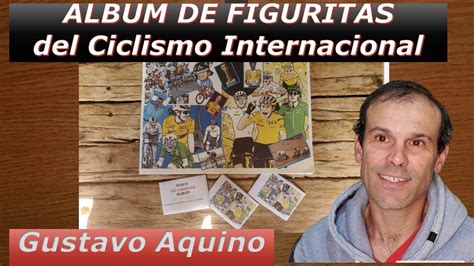 Album Figuritas Ciclismo Internacional Y Codecam Uruguay Gustavo Aquino