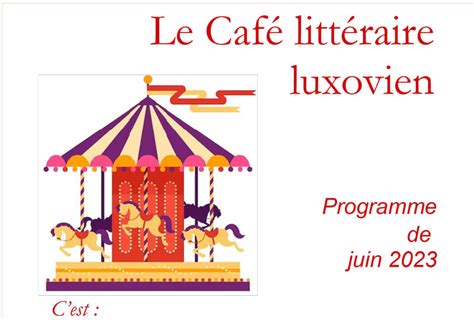 Café Littéraire Programme du mois de juin Centres Sociaux Luxoviens