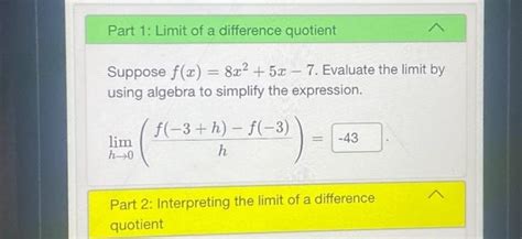 Solved Part Limit Of A Difference Quotient Suppose F X Chegg