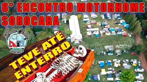 8º ENCONTRO DE MOTORHOME KOMBIHOME SOROCABA QUATRO DIAS INTENSOS