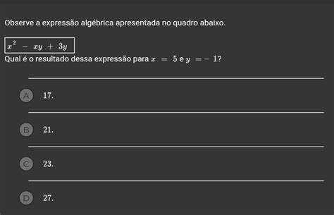 Solved Observe A Expressão Algébrica Apresentada No Quadr[algebra