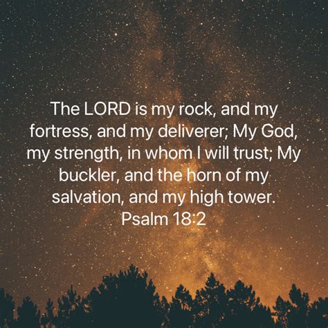 Psalm The Lord Is My Rock And My Fortress And My Deliverer My God