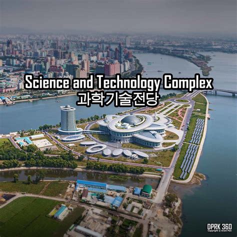 Science And Technology Complex Dprk 360