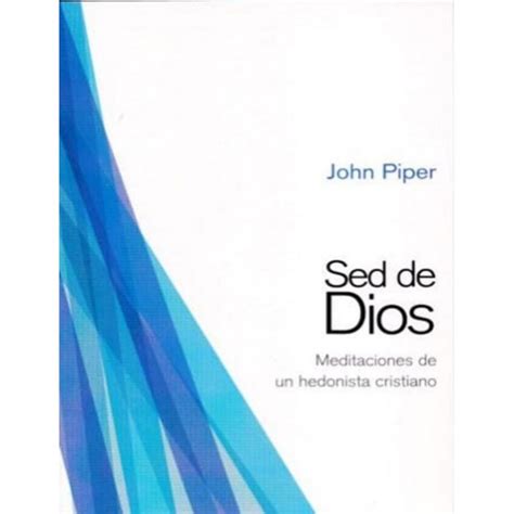 Sed De Dios John Piper