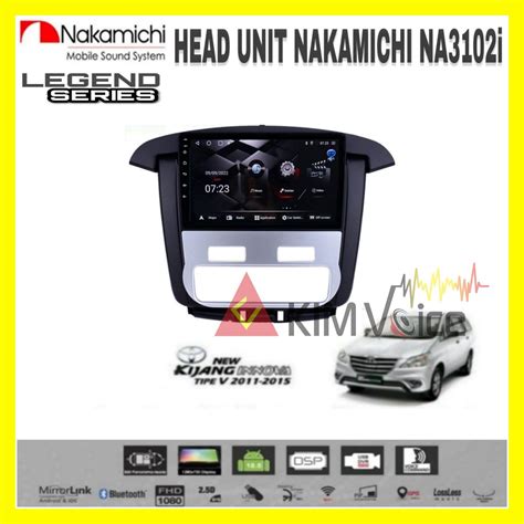 Head Unit Android Nakamichi 9 Inch OEM Toyota Innova 2012 2015 Type V