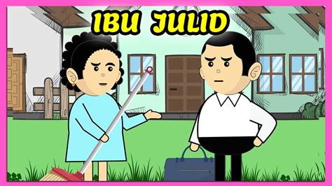 Ibu Julid Ketika Tetangga Dapat Hadiah Uang Juta Animasi Ibu