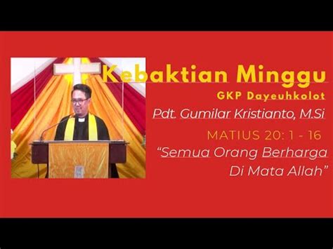 Kebaktian Minggu Gkp Jemaat Dayeuhkolot Minggu September