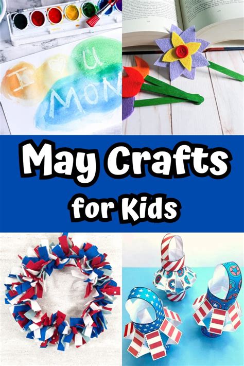 Creative May Crafts for Kids - Spring Crafting Ideas and Activities