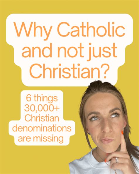 Why Catholic And Not Just Christian • Cultivating Catholics