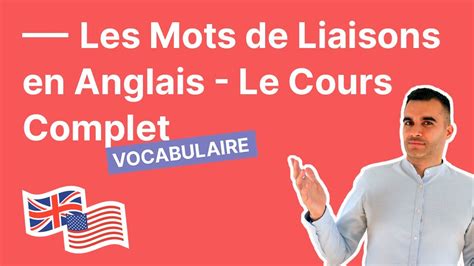 Les Mots De Liaisons En Anglais Le Cours Complet YouTube