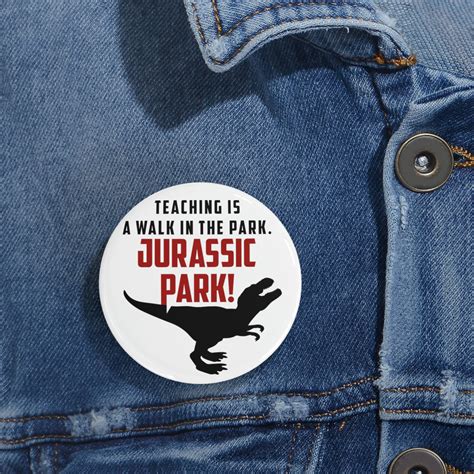 Jurassic Park Round Pins Teachershine