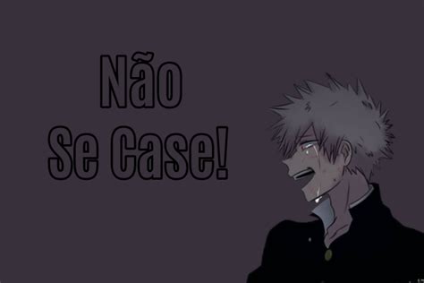 Hist Ria N O Se Case Bakudeku Gay Hist Ria Escrita Por