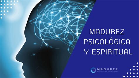 Madurez Psicológica y Espiritual YouTube