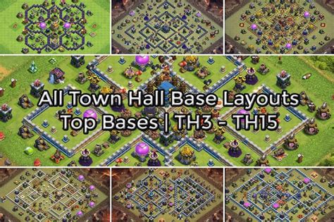 All Best Town Hall Base Layouts Th3 Th15 Updated Clash Of Clans