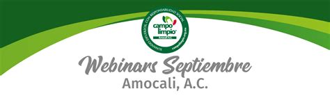 Webinars AMOCALI A C Septiembre Campo Limpio Amocali A C