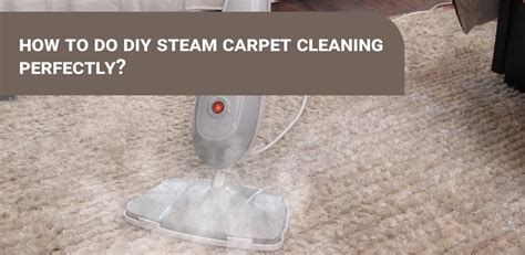 how-to-do-diy-steam-carpet-cleaning-perfectly