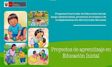 Proyectos De Aprendizaje En Educaci N Inicial Tu Amawta Educacion