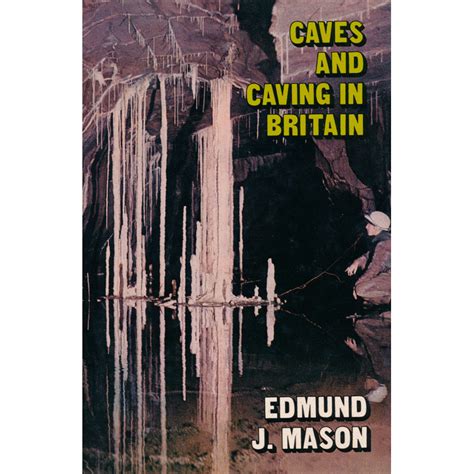 Caves And Caving In Britain