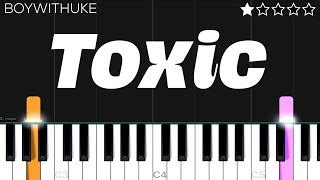 BoyWithUke - Toxic | EASY Piano Tutorial Chords - Chordify