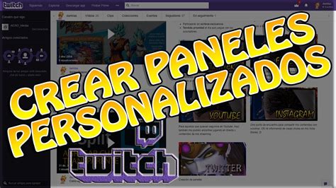 Cómo CREAR y EDITAR paneles personalizados en Twitch parte 2 YouTube