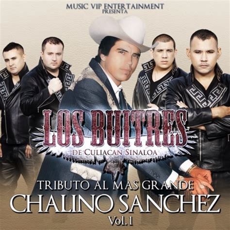 Chalino Sánchez vive en las voces de Los Buitres de Culiacán Sinaloa