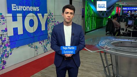 Euronews Hoy Las Noticias Del Martes De Mayo De