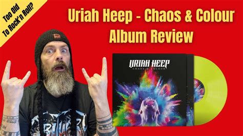 Uriah Heep Chaos Colour Album Review Do SNAILS Win Races YouTube