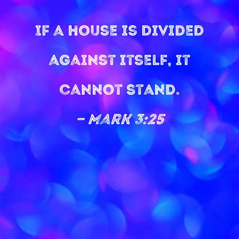 A House Divided Against Itself Cannot Stand Quote Janith Jorrie