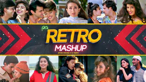 Bollywood S Retro Mashup Dj Parth Ayush Mishra S Hits Hindi