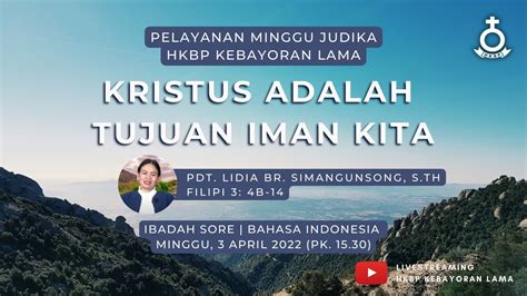 Live Kebaktian Minggu HKBP Kebayoran Lama Minggu 3 April 2022 15 30 B