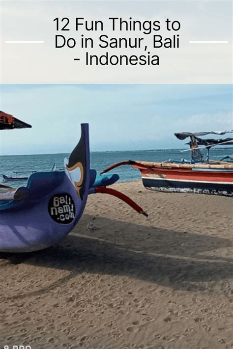 When visiting the famous Balinese tourist spot, you’ll find plenty of fun things to do in Sanur ...