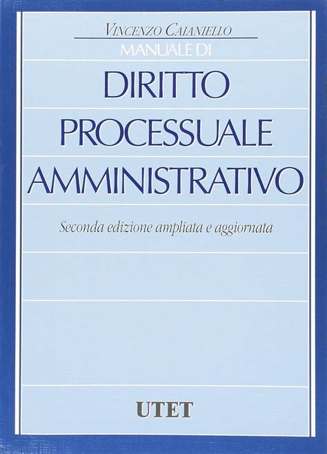 Amazon It Manuale Di Diritto Processuale Amministrativo Caianiello