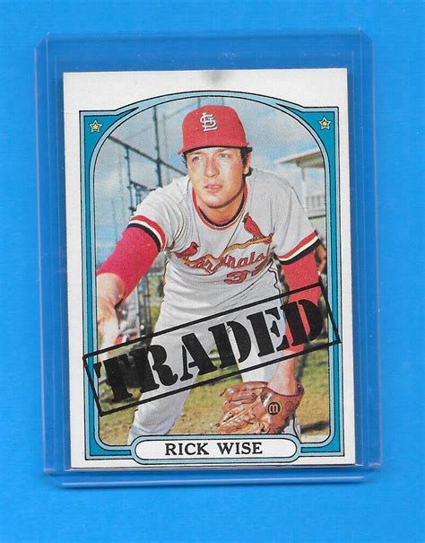 1972 Topps Baseball Card 756 Rick Wise Traded Phillies To Cardinals